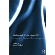 Media and Social Inequality: Innovations in Community Structure Research