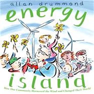 Energy Island How one community harnessed the wind and changed their world