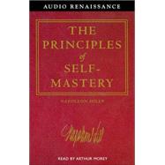 The Law of Success, Volume I The Principles of Self-Mastery