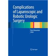 Complications of Laparoscopic and Robotic Urologic Surgery