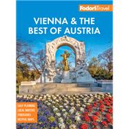 Fodor's Vienna & the Best of Austria