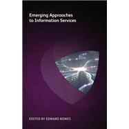 Emerging Approaches to Information Services