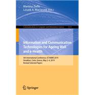 Information and Communication Technologies for Ageing Well and e-Health