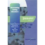 Overcoming Eating Disorder (ED) A Cognitive-Behavioral Treatment for Bulimia Nervosa and Binge-Eating Disorder Therapist Guide