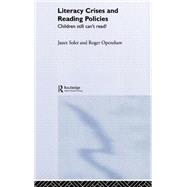 Literacy Crises and Reading Policies: Children Still Can't Read!