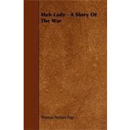 Meh Lady - a Story of the War