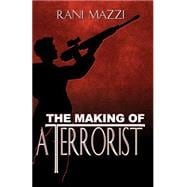The Making Of A Terrorist