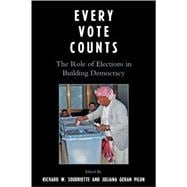 Every Vote Counts The Role of Elections in Building Democracy