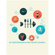 My Mediterranean Diet Recipe Journal