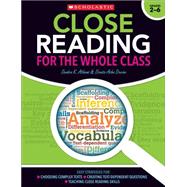 Close Reading for the Whole Class Easy Strategies for: Choosing Complex Texts • Creating Text-Dependent Questions • Teaching Close Reading Skills