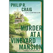 Murder at a Vineyard Mansion; A Martha's Vineyard Mystery
