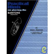 Practical Hints on Playing the Baritone Euphonium