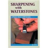 Sharpening with Waterstones : A Perfect Edge in 60 Seconds