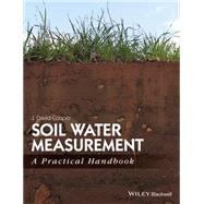 Soil Water Measurement A Practical Handbook