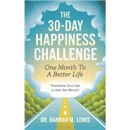 The 30-Day Happiness Challenge,9781456666767