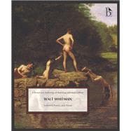 Walt Whitman: Selected Poetry and Prose