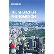 The Shenzhen Phenomenon