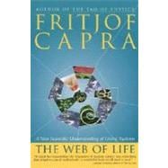 The Web of Life A New Scientific Understanding of Living Systems