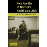 Poor Families in America's Health Care Crisis