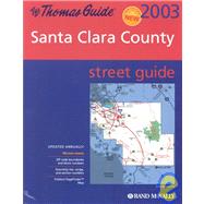 Thomas Guide 2003 Santa Clara County Street Guide