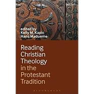 Reading Christian Theology in the Protestant Tradition