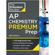 Princeton Review AP Chemistry Premium Prep, 25th Edition 7 Practice Tests + Complete Content Review + Strategies & Techniques