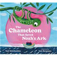 The Chameleon That Saved Noah's Ark