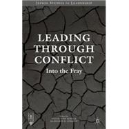 Leading Through Conflict Into the Fray