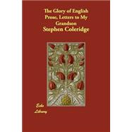 The Glory of English Prose, Letters to My Grandson