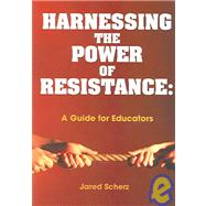 Harnessing the Power of Resistance