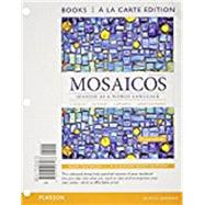 Mosaicos Spanish as a World Language, Books a la Carte Plus MyLab Spanish with eText (multi-semester access) -- Access Card Package