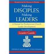 Making Disciples, Making Leaders--Leader Guide, Updated Second Edition