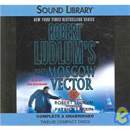 Robert Ludlum's the Moscow Vector