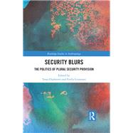 Blurred Lines: The Politics of Plural Security Provision