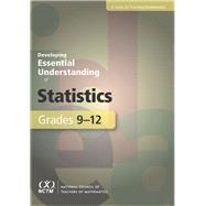 Developing Essential Understanding of Statistics for Teaching Mathematics in in Grades 9-12