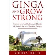 Ginga and Grow Strong