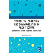 Symbolism, Cognition and Communication in Architecture
