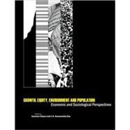 Growth, Equity, Environment and Population : Economic and Sociological Perspectives