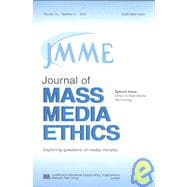 Ethics & New Media Technology: A Special Issue of the journal of Mass Media Ethics