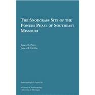 Snodgrass Site of the Powers Phase of Southeast Missouri