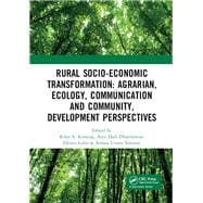 Rural Socio-Economic Transformation: Agrarian, Ecology, Communication and Community, Development Perspectives