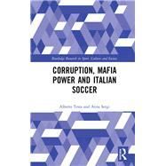 Corruption, Mafia Power and Italian Soccer