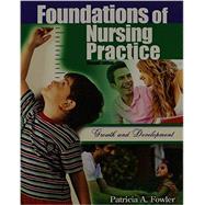 Foundations of Nursing Practice: Growth and Development