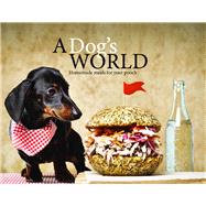 A Dog's World Homemade meals for your pooch