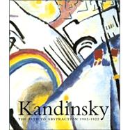 Kandinsky : The Path to Abstraction