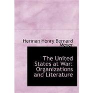 The United States at War: Organizations and Literature