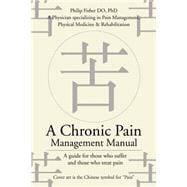 A Chronic Pain Management Manual