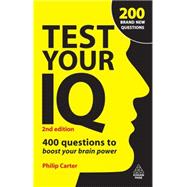 Test Your IQ : 400 Questions to Boost Your Brainpower