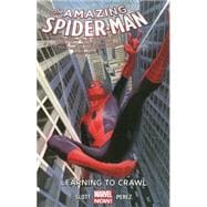 Amazing Spider-Man Volume 1.1 Learning to Crawl