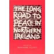 Long Road to Peace in Northern Ireland Lectures from the Institute of Irish Studies at Liverpool University